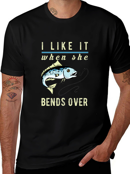 I Like it When She Bends Over Fishing T-Shirt