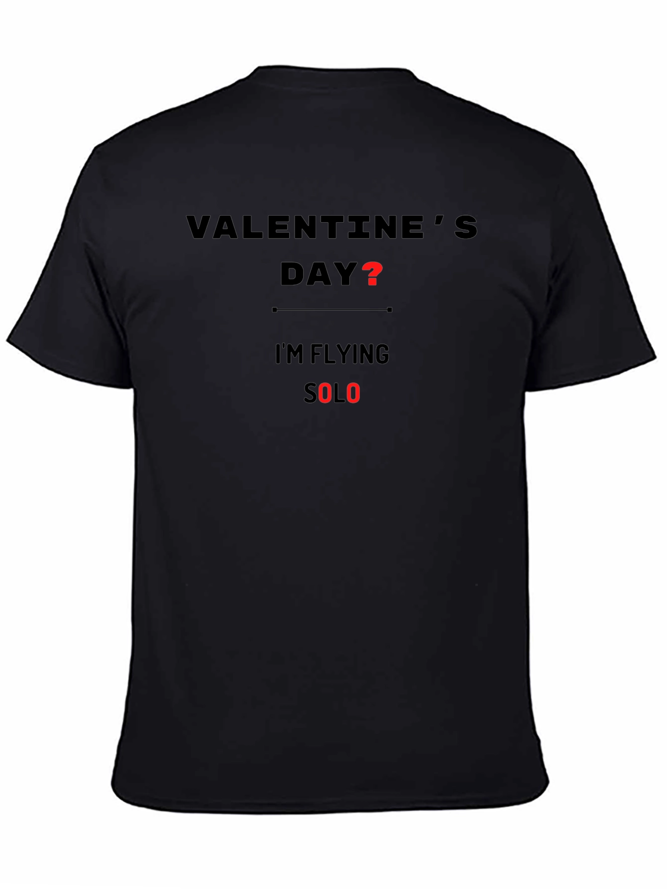 Valentines Day? Flying Solo Graphic Tee