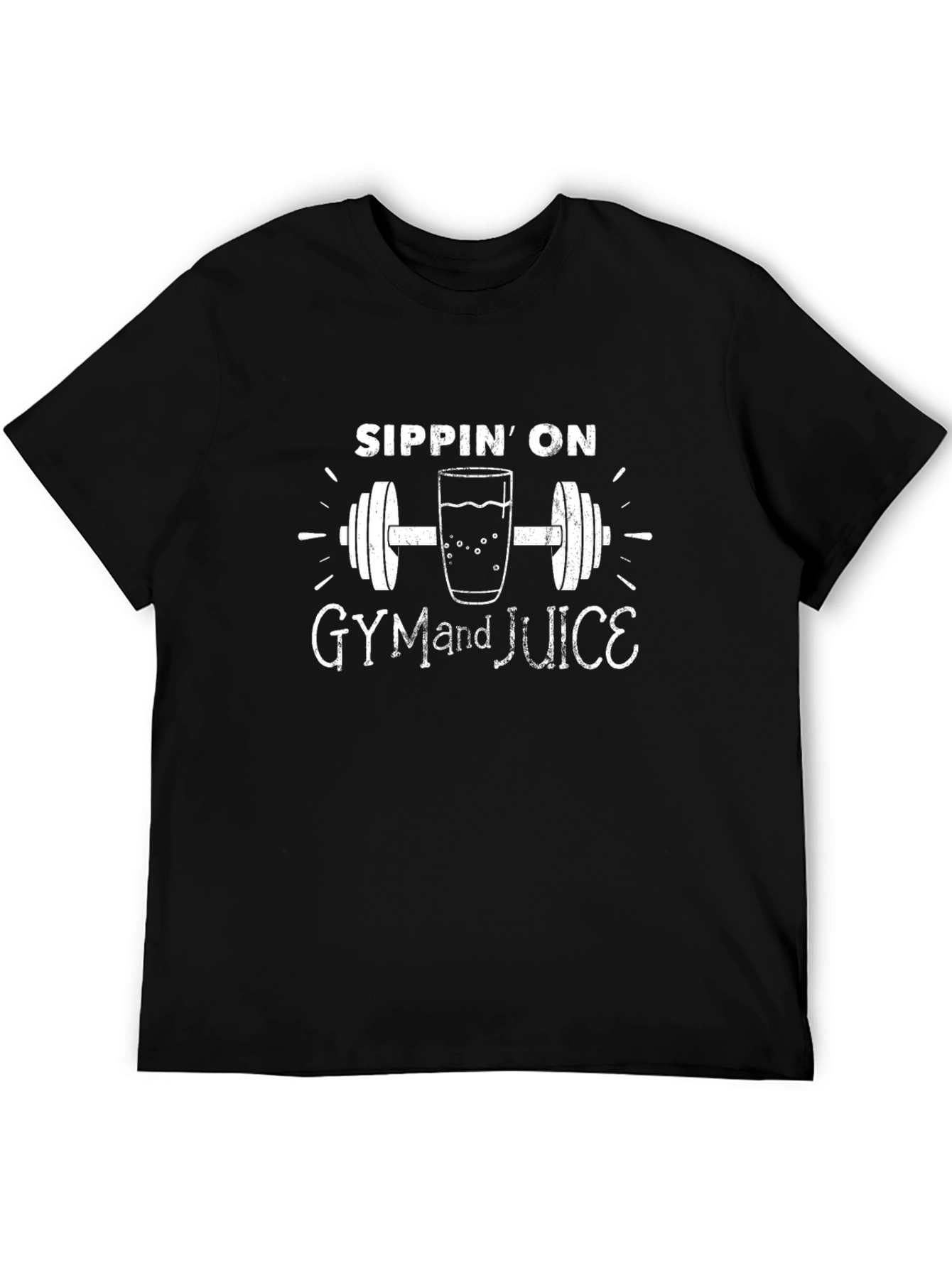 Sippin On Gym and Juice T-Shirt