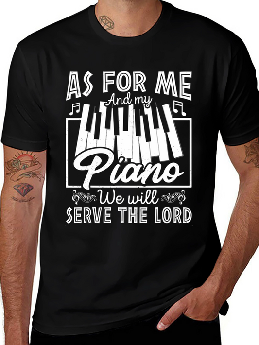As For Me and My Piano T-Shirt