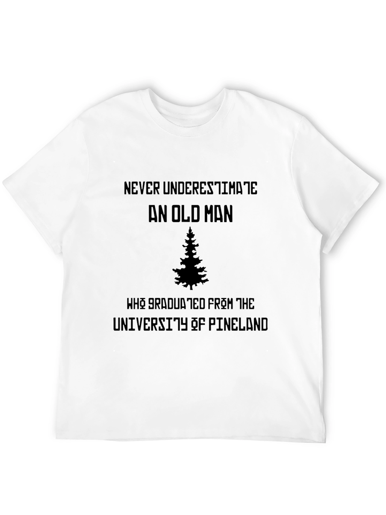 Never Underestimate Old Man T-Shirt