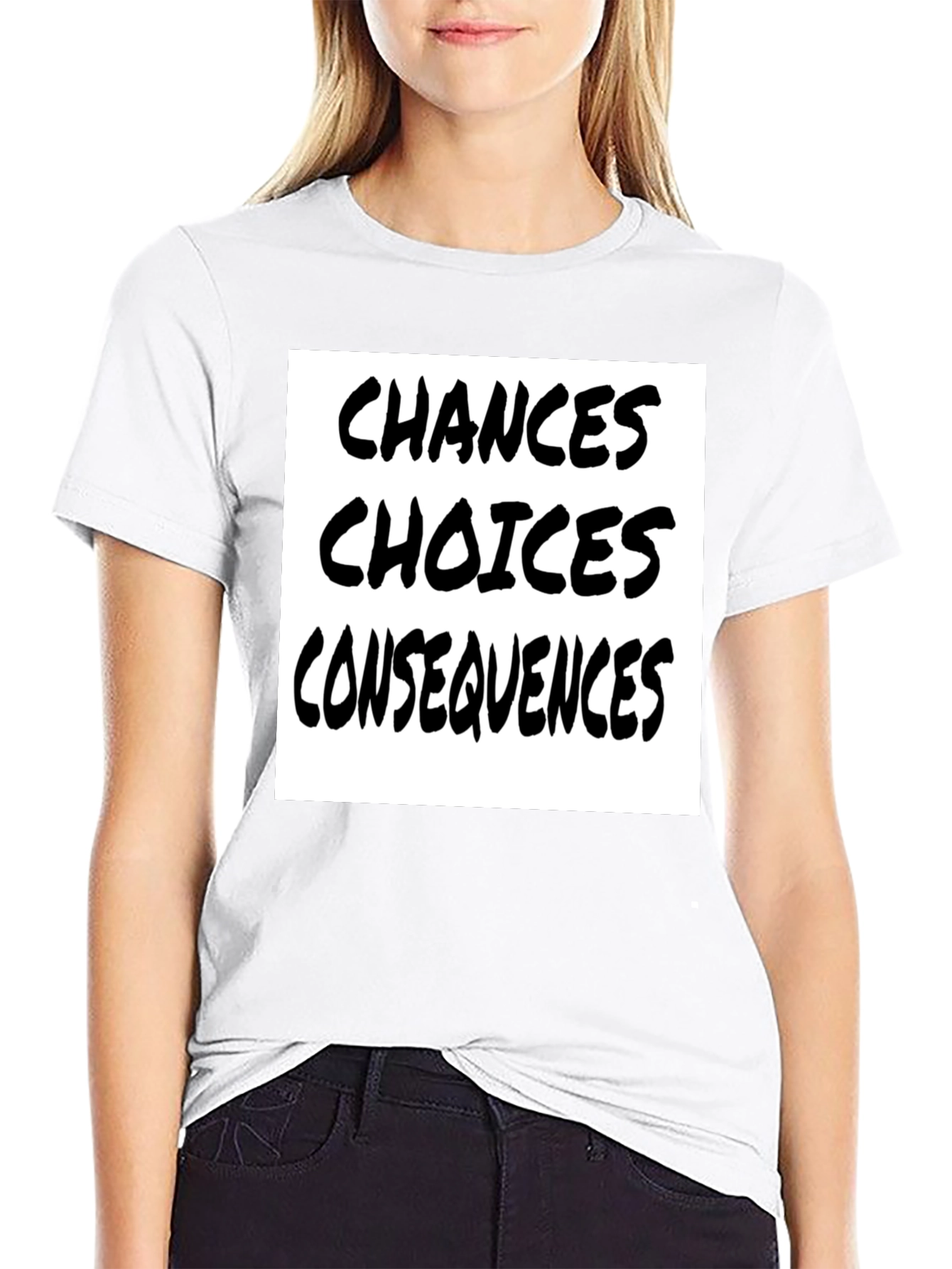 Choices Chances Consequences Black T-Shirt