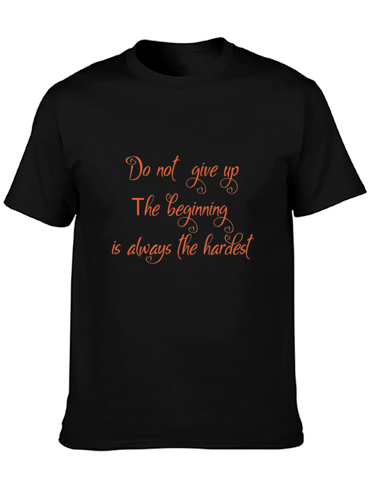 Motivational Quote Black T-Shirt: Do Not Give Up