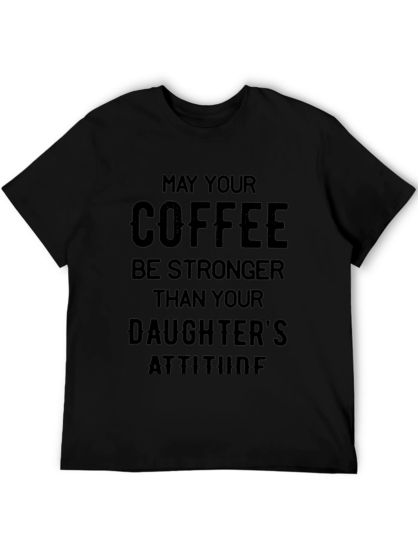Funny Coffee and Daughter Attitude Black T-Shirt