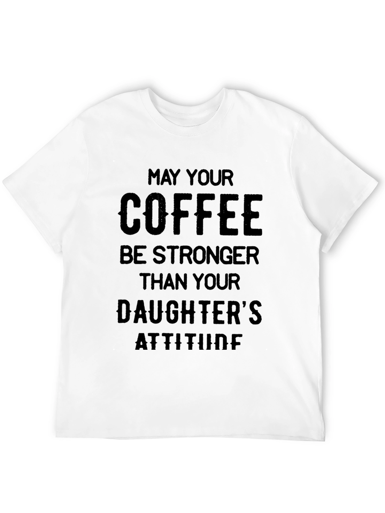 Funny Coffee and Daughter Attitude Black T-Shirt