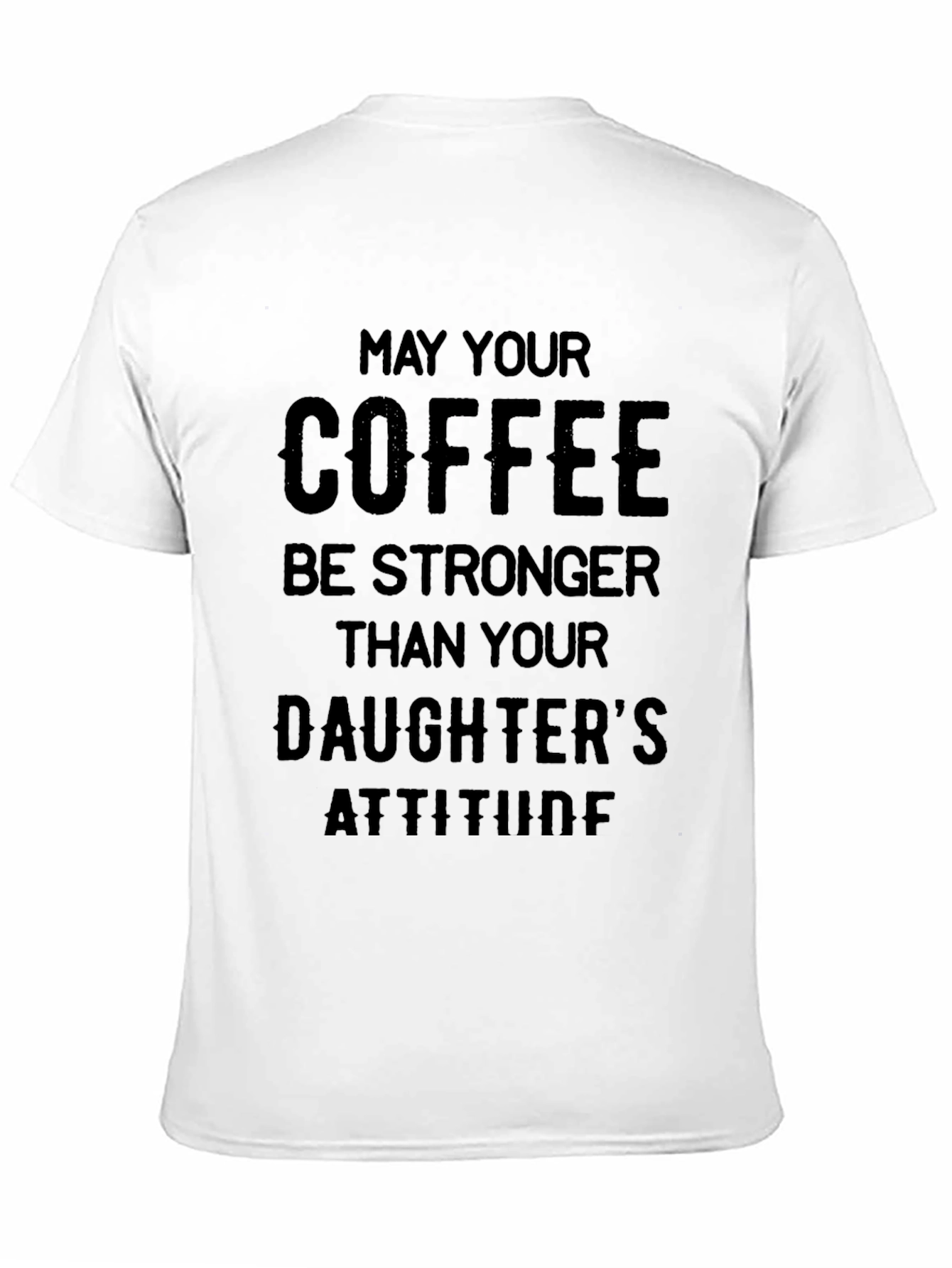 Funny Coffee and Daughter Attitude Black T-Shirt