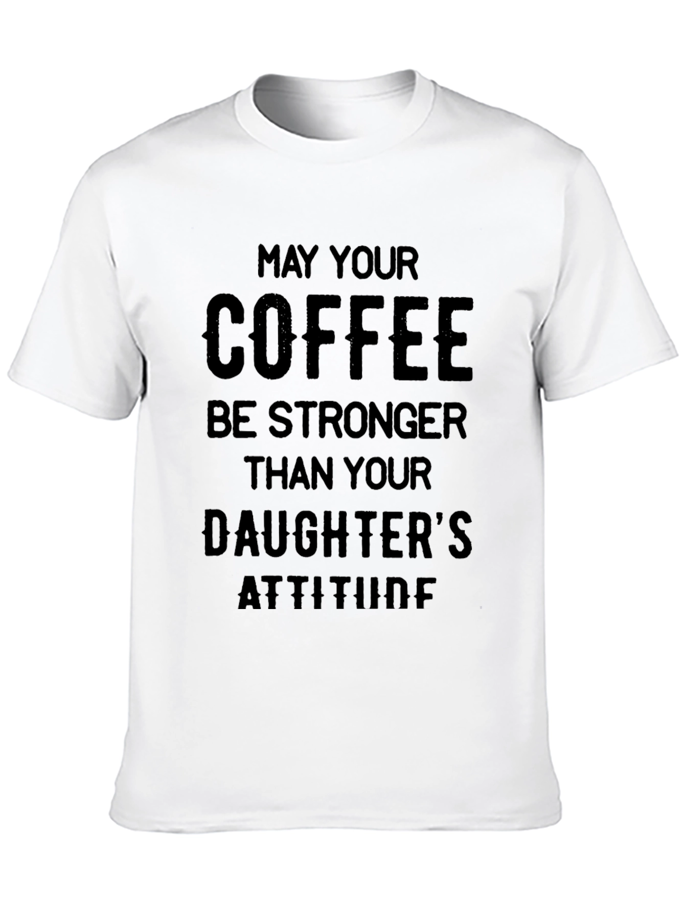 Funny Coffee and Daughter Attitude Black T-Shirt