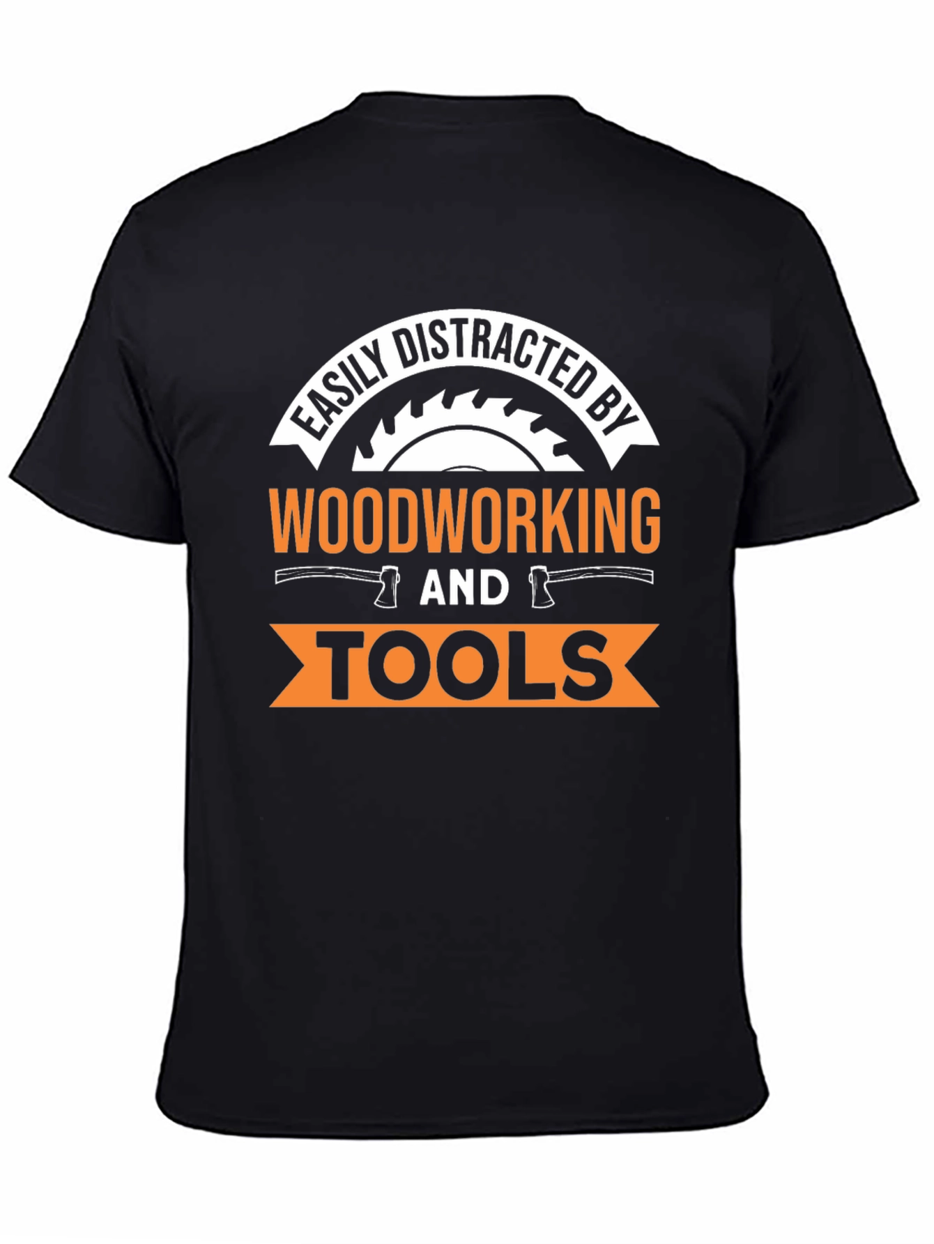 Easily Distracted by Woodworking T-Shirt