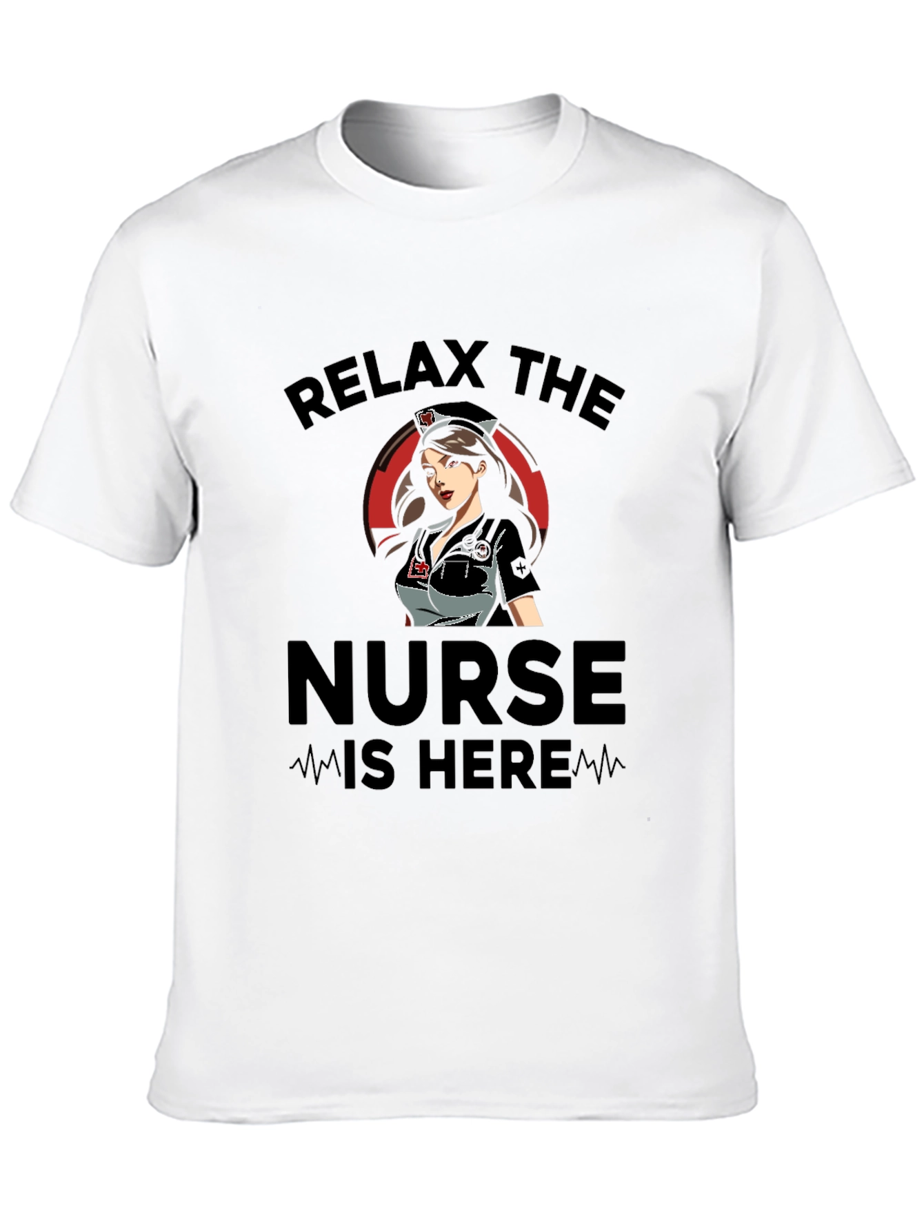 Relax The Nurse Is Here T-Shirt