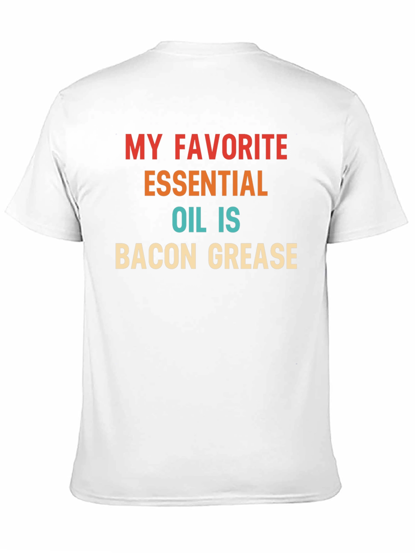 Bacon Grease Essential Oil T-Shirt