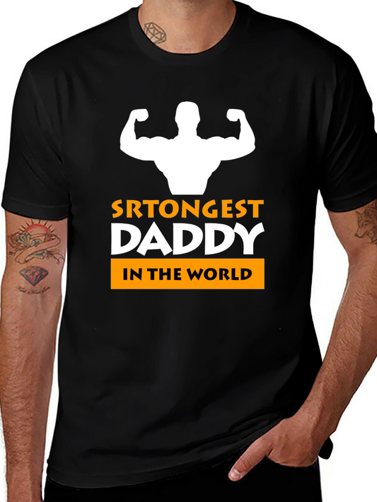 Strongest Daddy T-Shirt - Fathers Day Gift