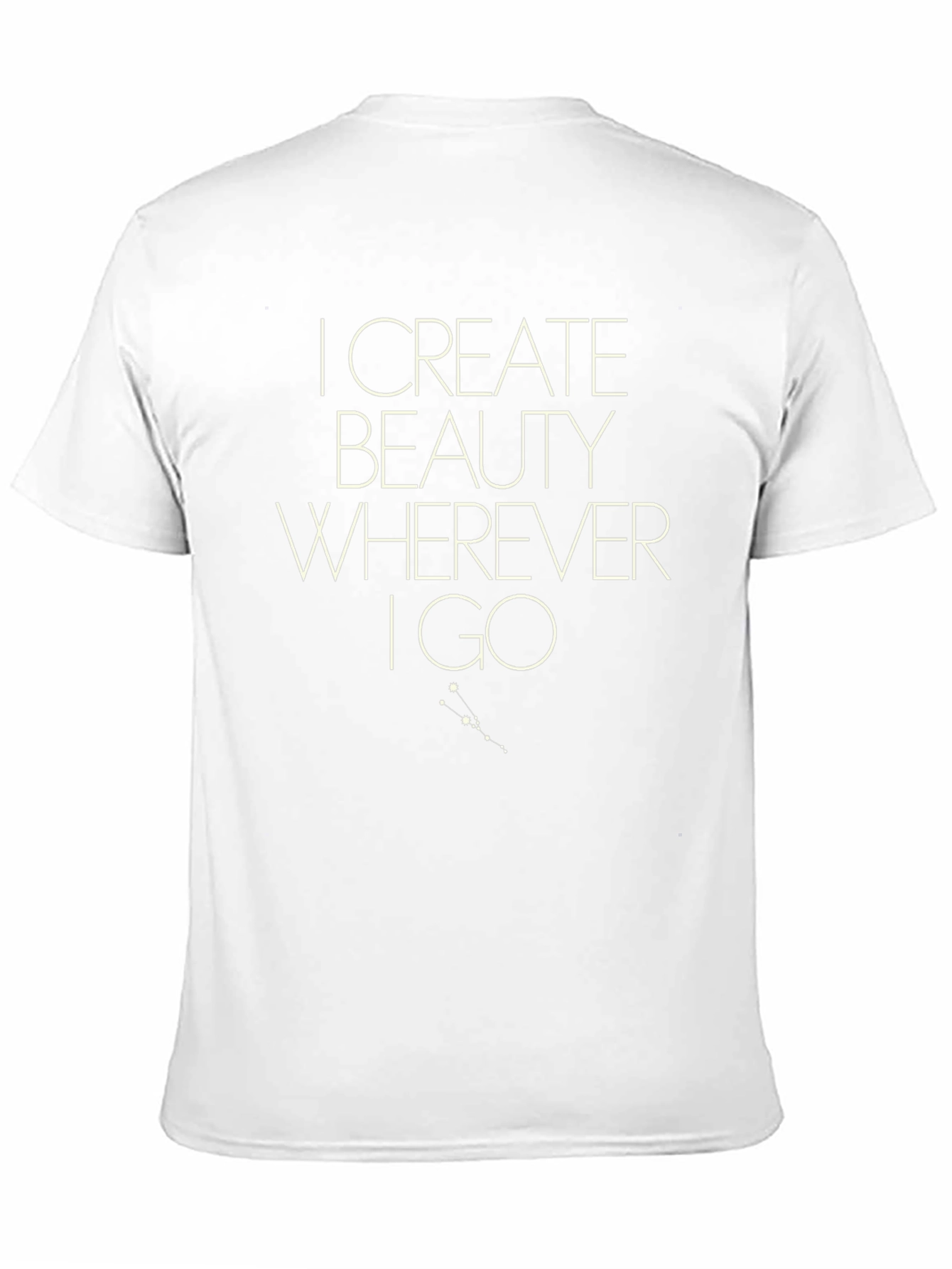 I Create Beauty Wherever I Go Graphic Tee