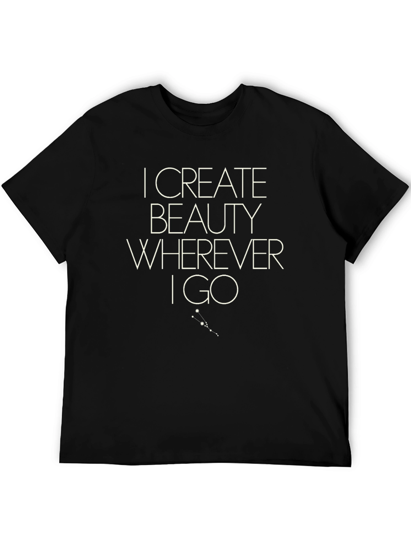 I Create Beauty Wherever I Go Graphic Tee
