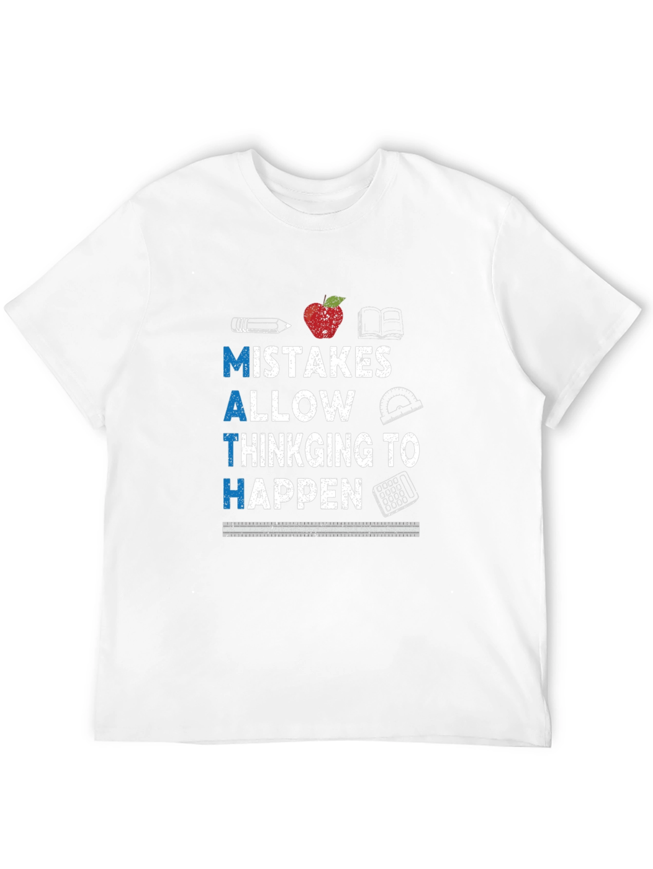 Math Teacher Shirt: Mistakes Allow Thinking to Happen