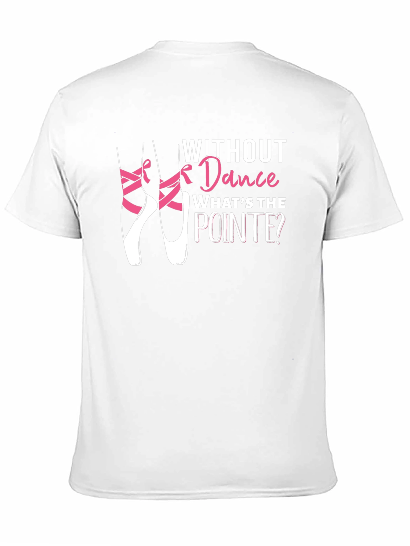 Dance Pointe T-Shirt: Ballet Lovers Statement Tee