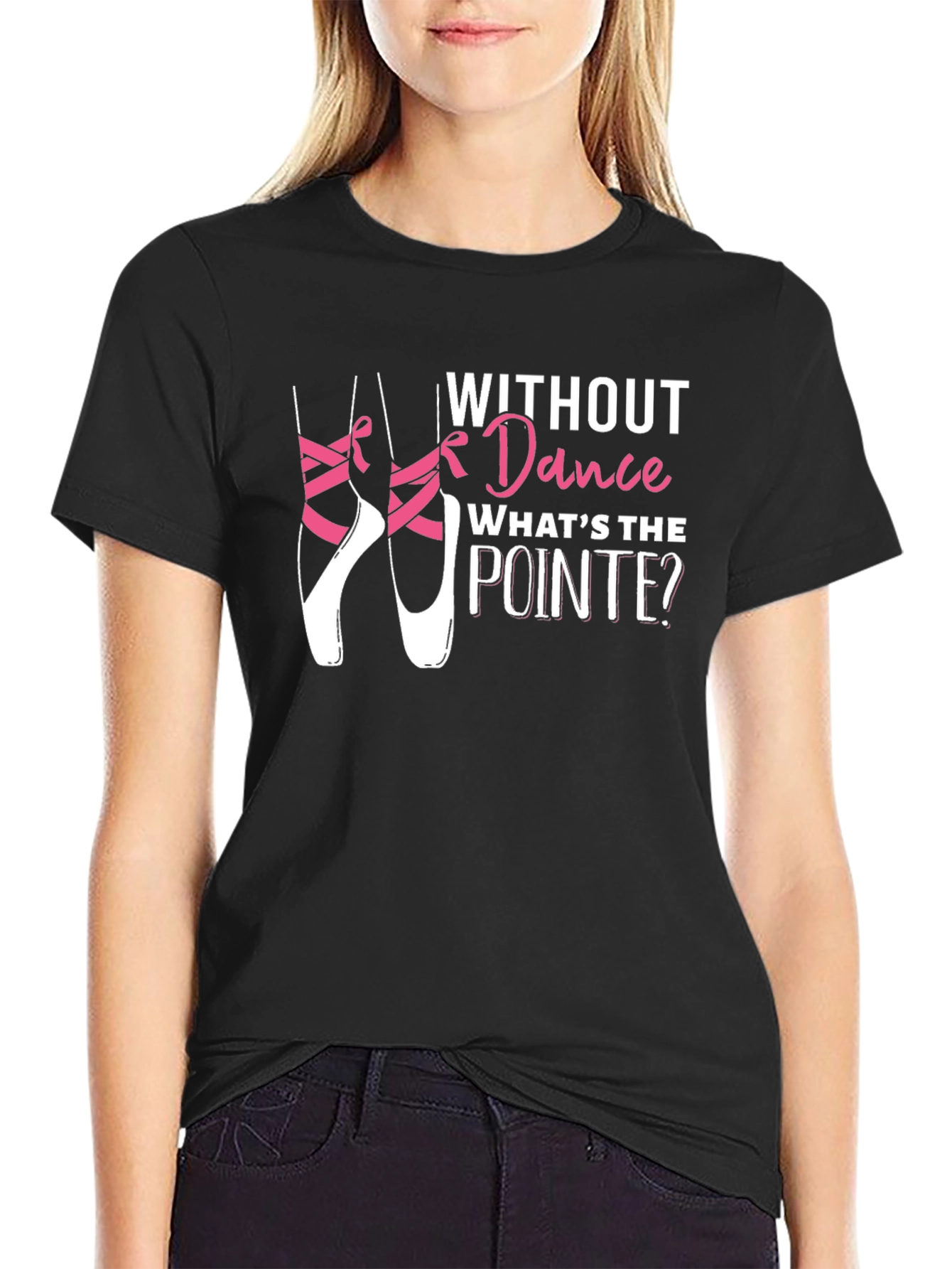 Dance Pointe T-Shirt: Ballet Lovers Statement Tee