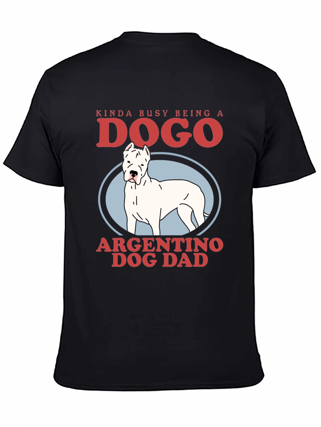 Dogo Argentino Dog Dad Graphic Tee
