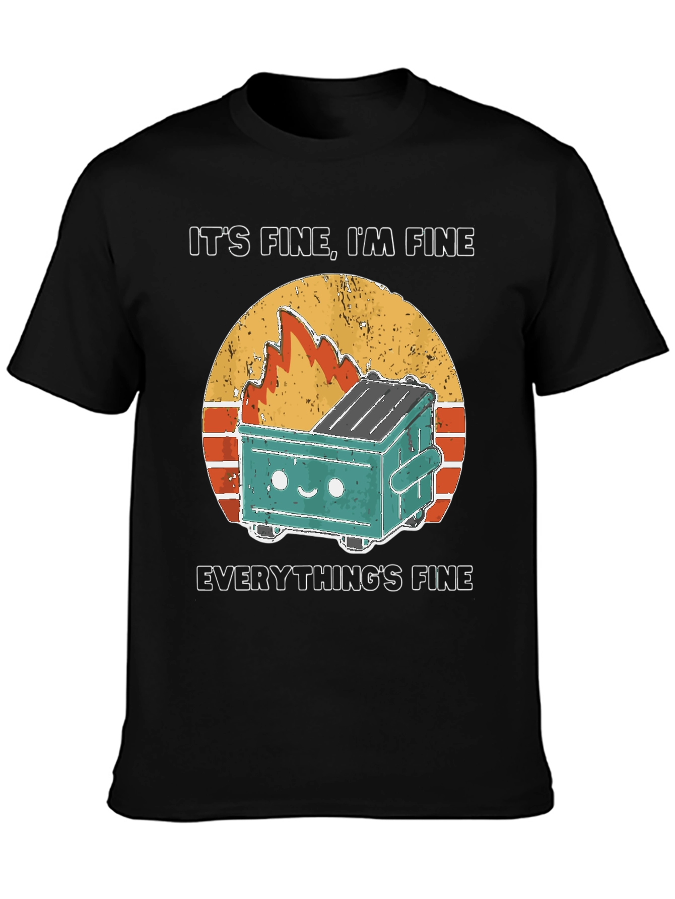 Its Fine Im Fine Everythings Fine T-Shirt