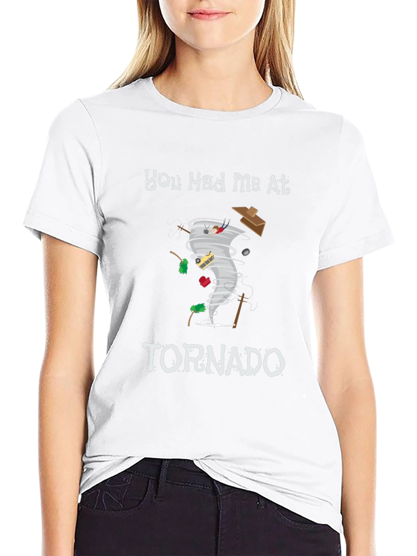 You Had Me At Tornado Funny Graphic T-Shirt