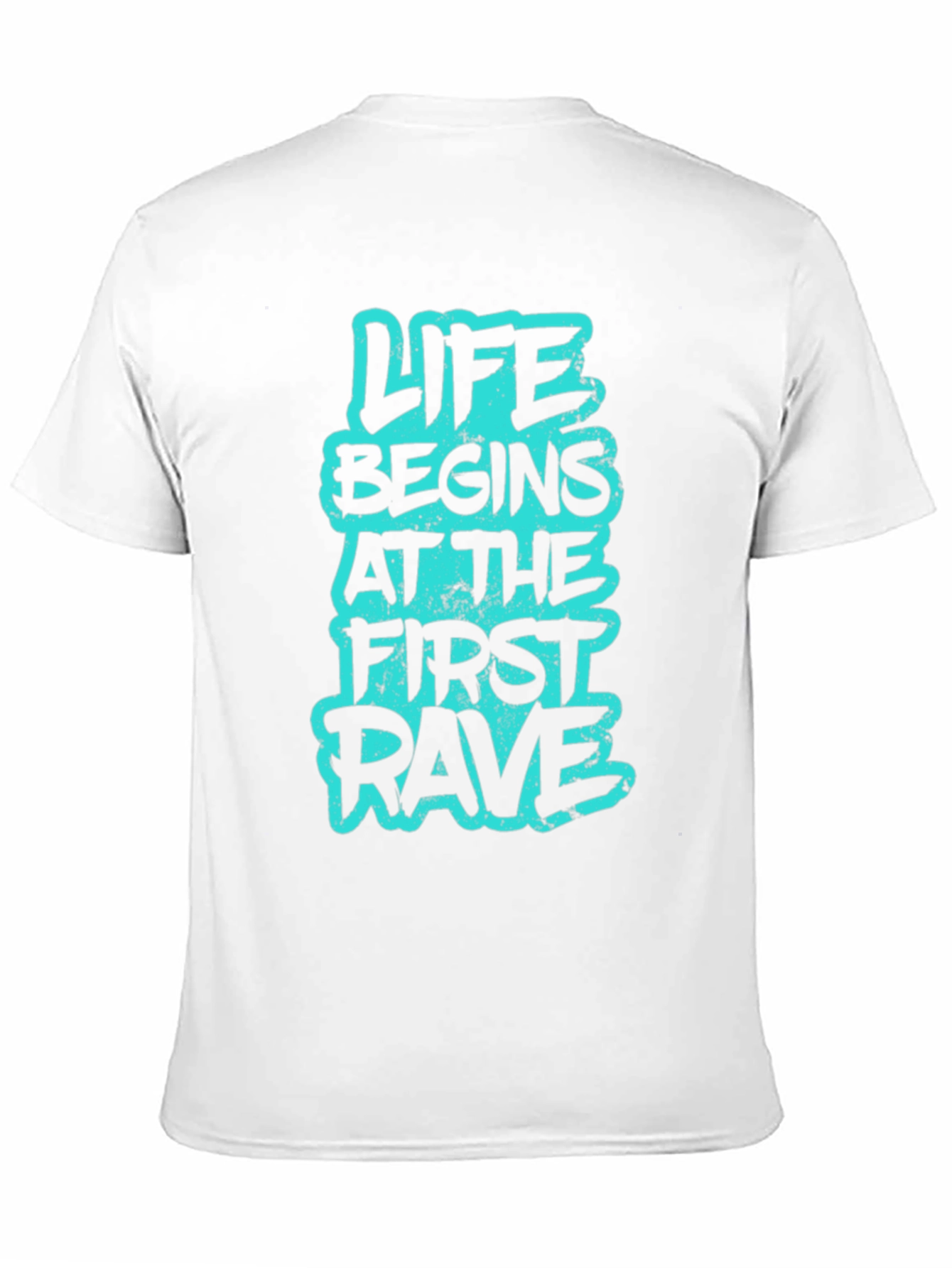 Life Begins at the First Rave Graphic Tee