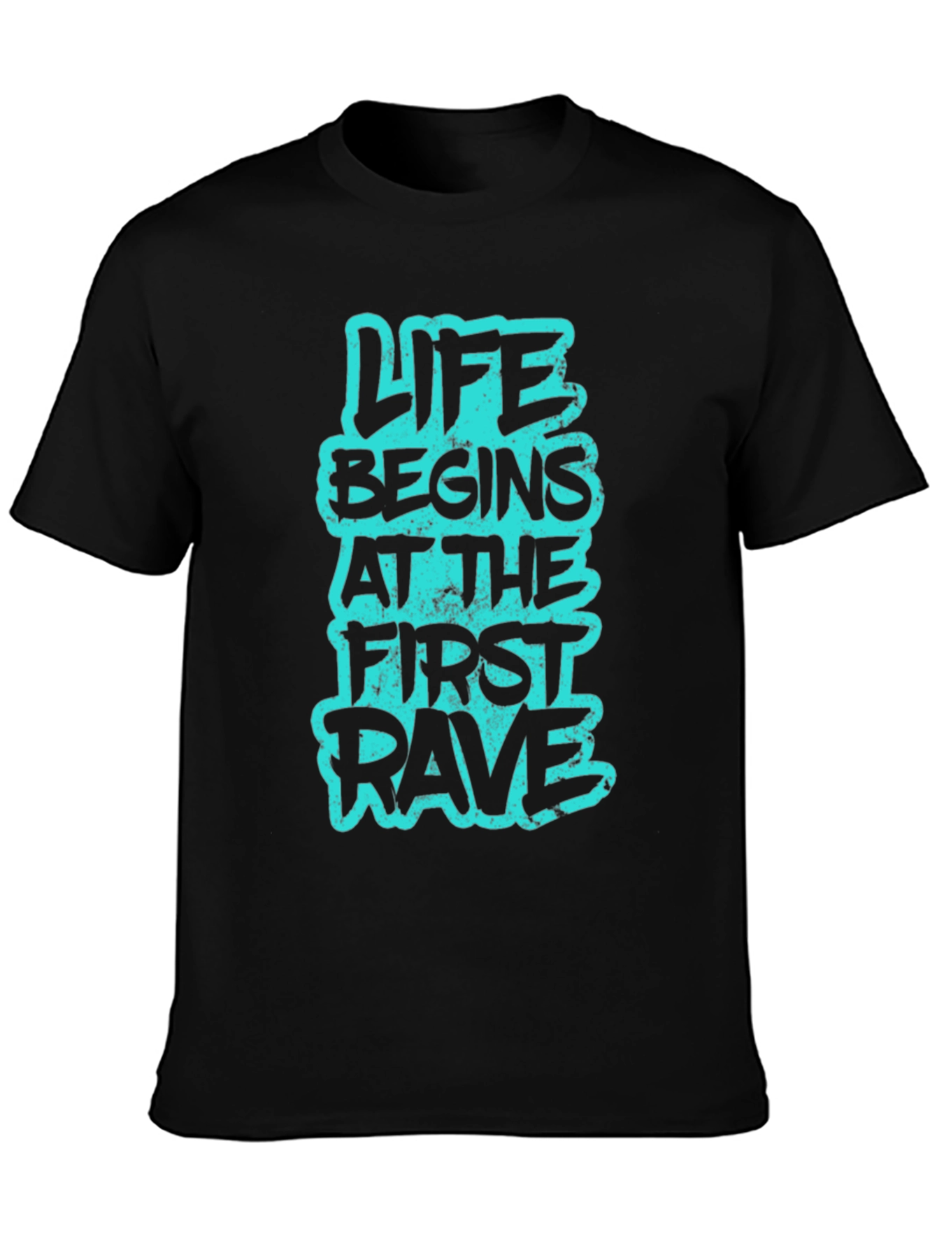 Life Begins at the First Rave Graphic Tee