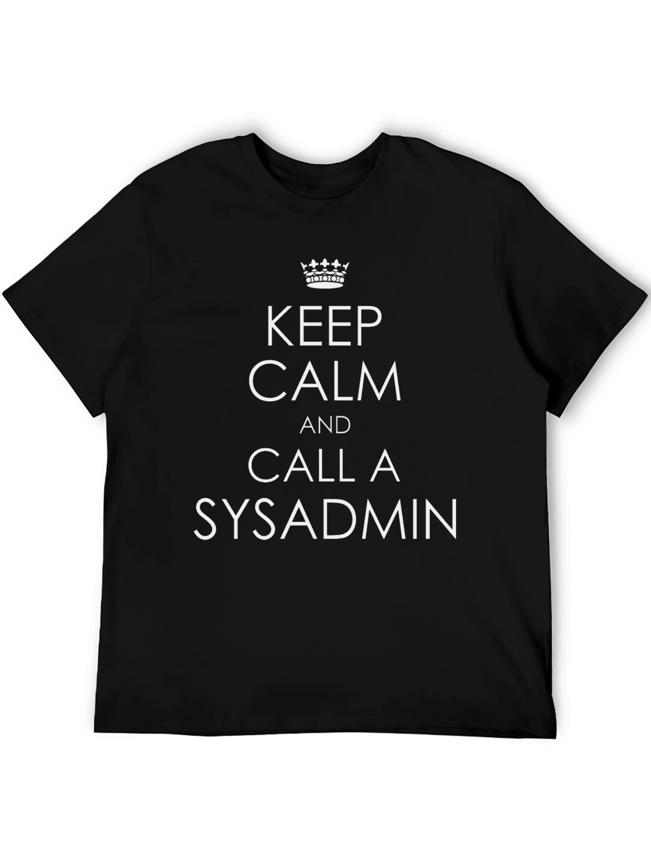 Keep Calm Sysadmin T-Shirt: Funny IT Support Tee