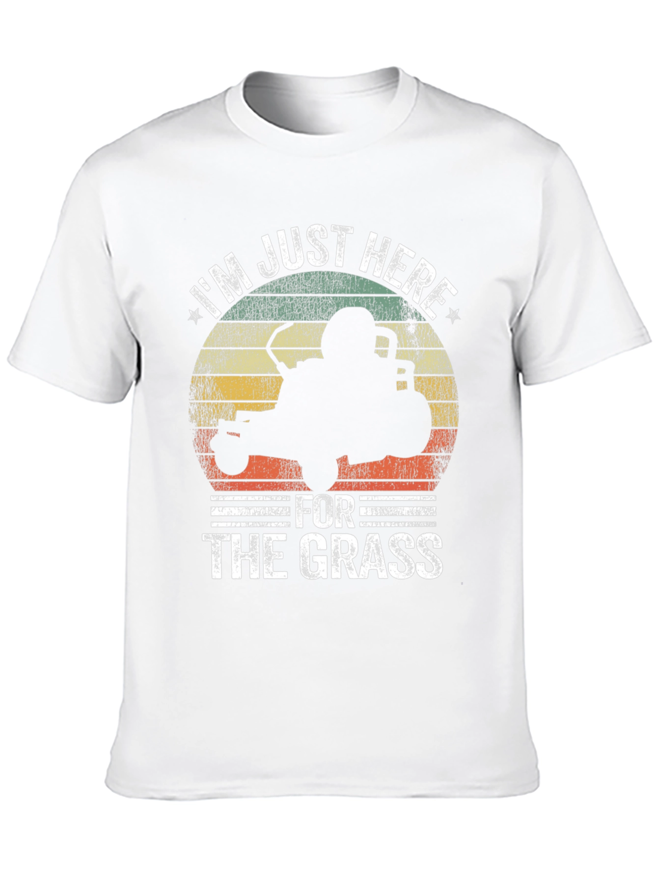 Im Just Here For The Grass T-Shirt