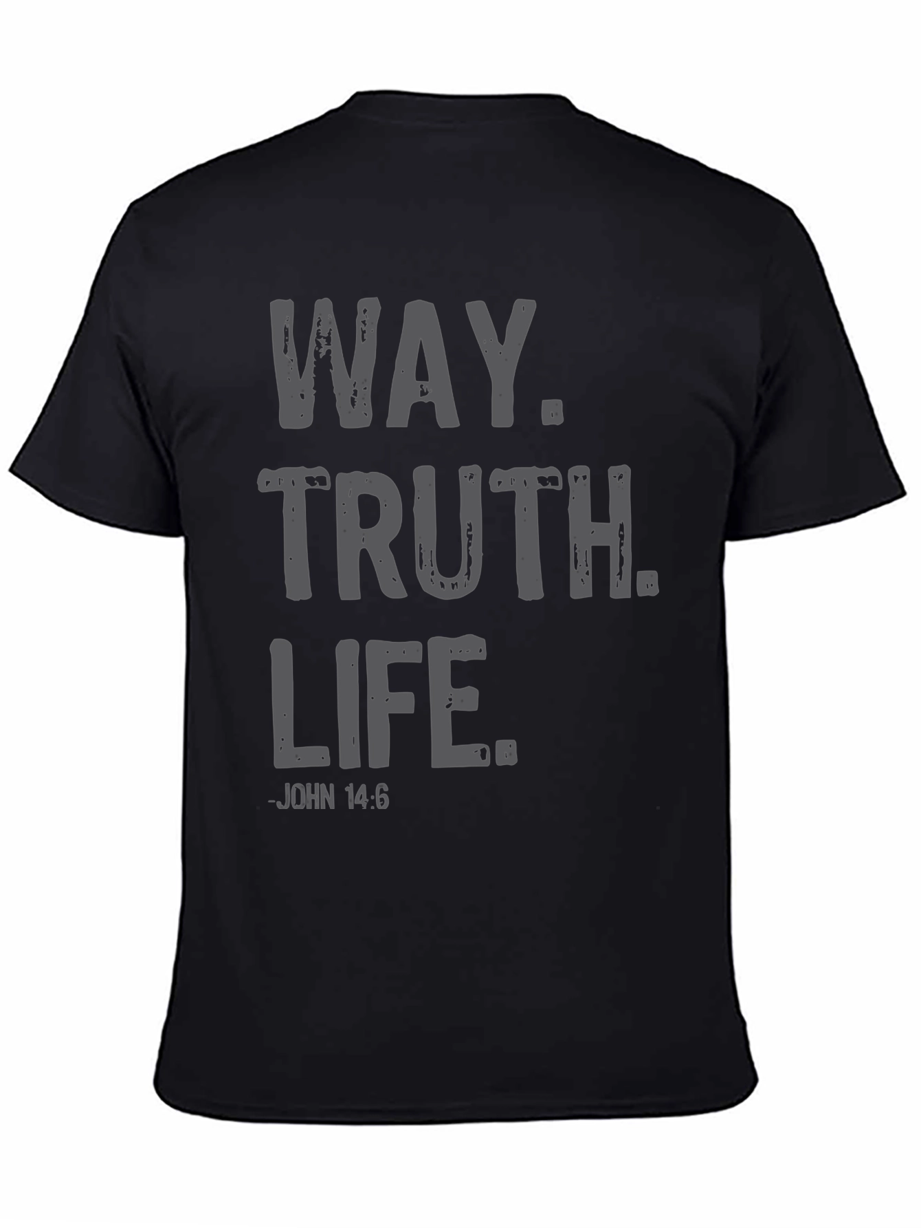 The Way Truth Life Christian T-Shirt