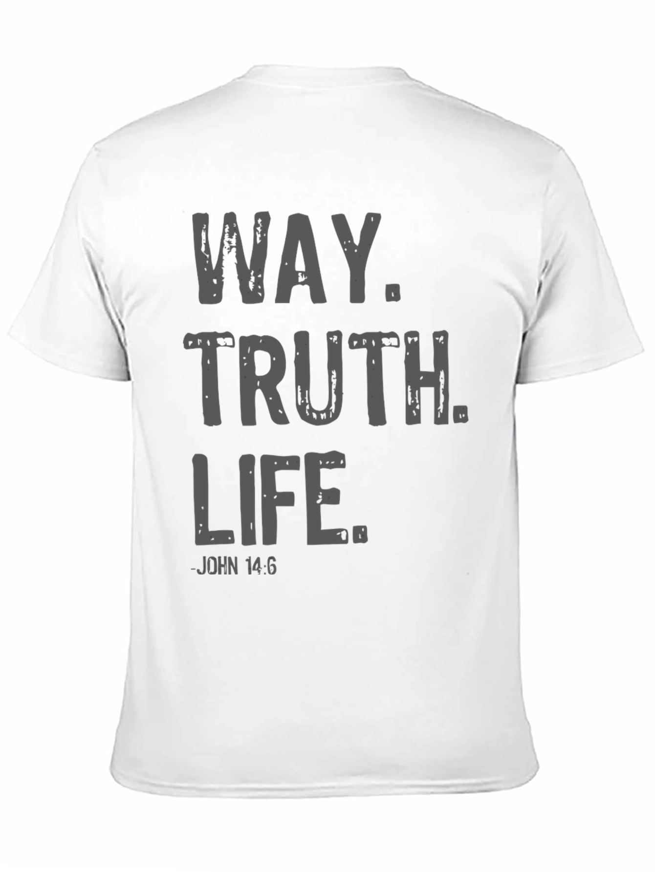 The Way Truth Life Christian T-Shirt