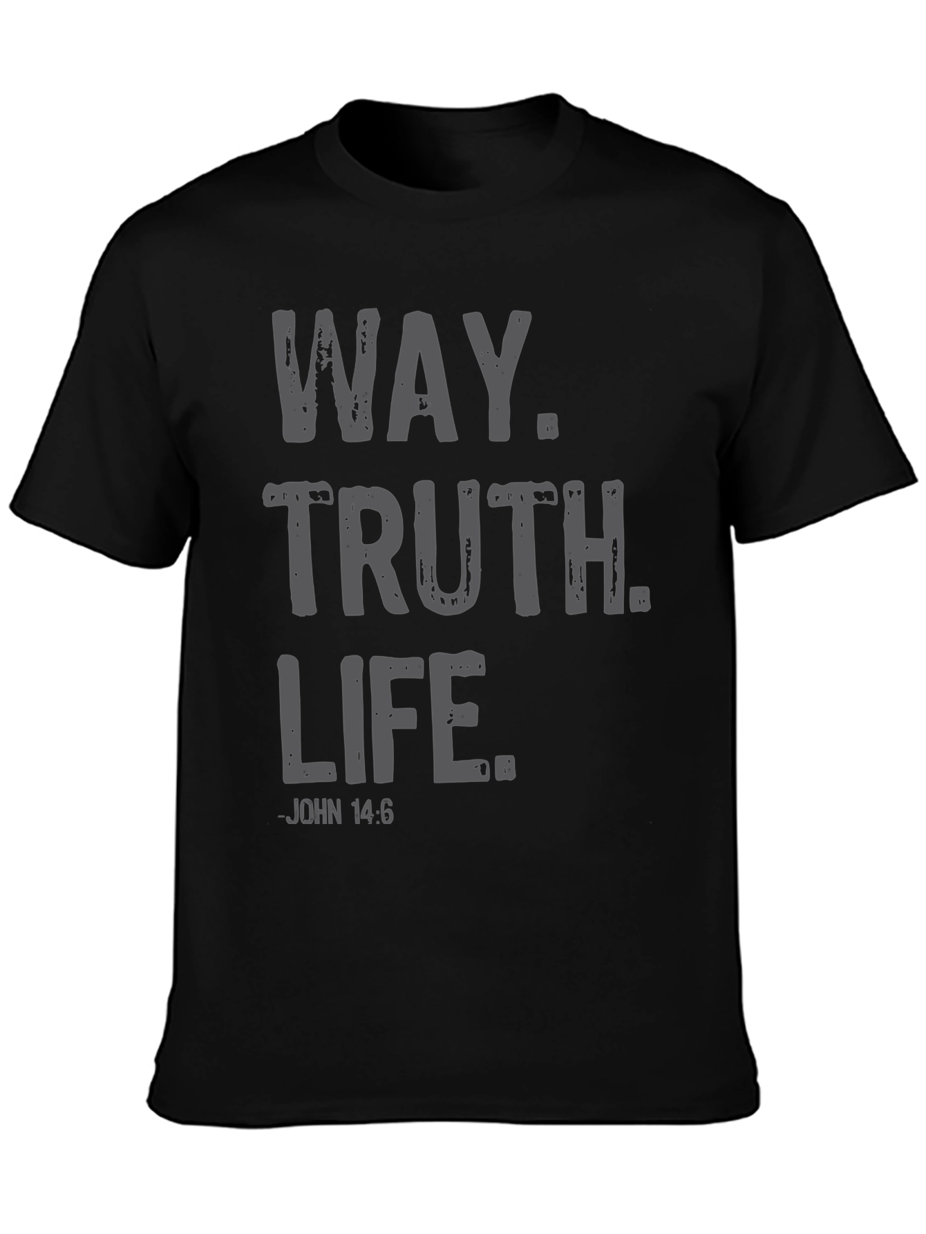 The Way Truth Life Christian T-Shirt