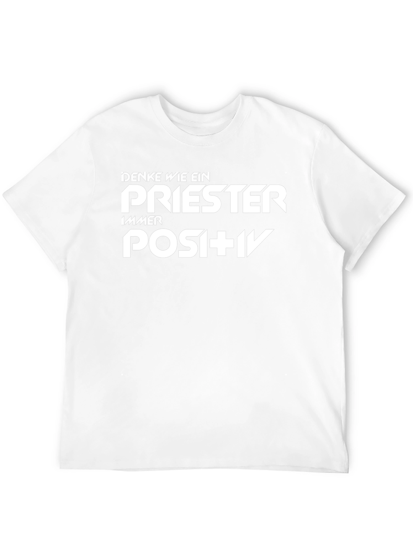 Denke Wie Ein Priester T-Shirt Positive Mindset Tee