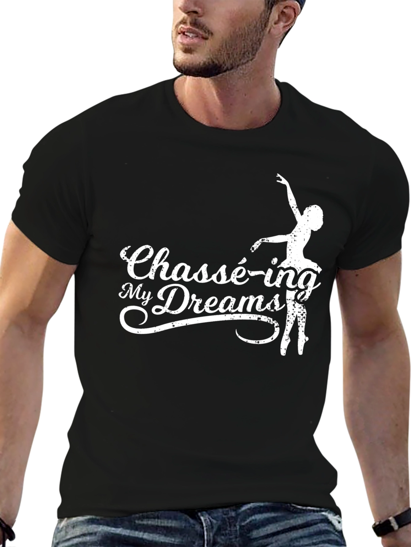 Chassé-ing My Dreams T-Shirt - Ballet Dance Tee