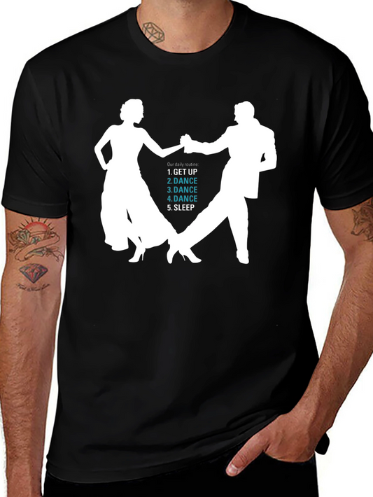 Dance Routine T-Shirt - Get Up Dance Sleep