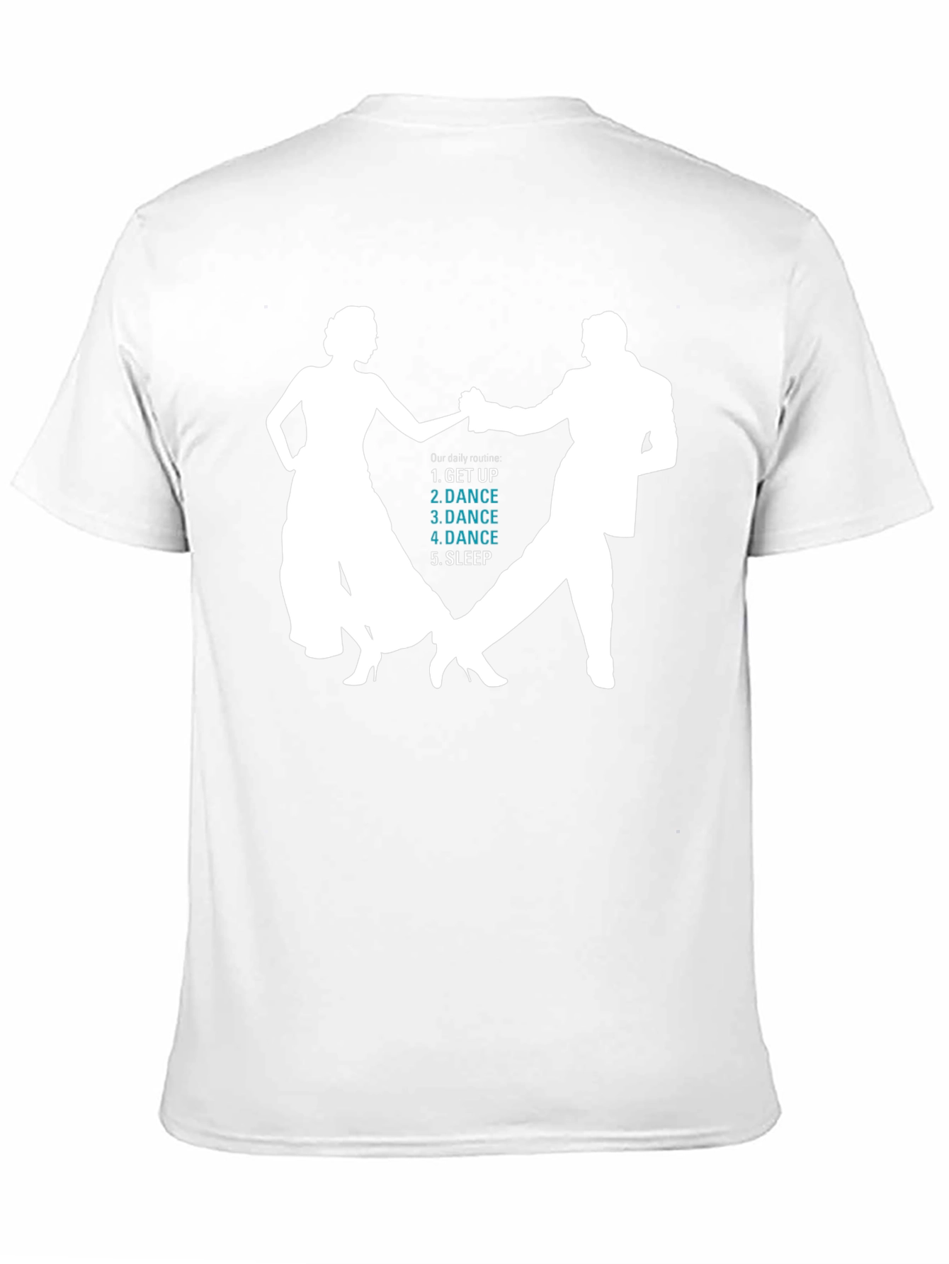 Dance Routine T-Shirt - Get Up Dance Sleep