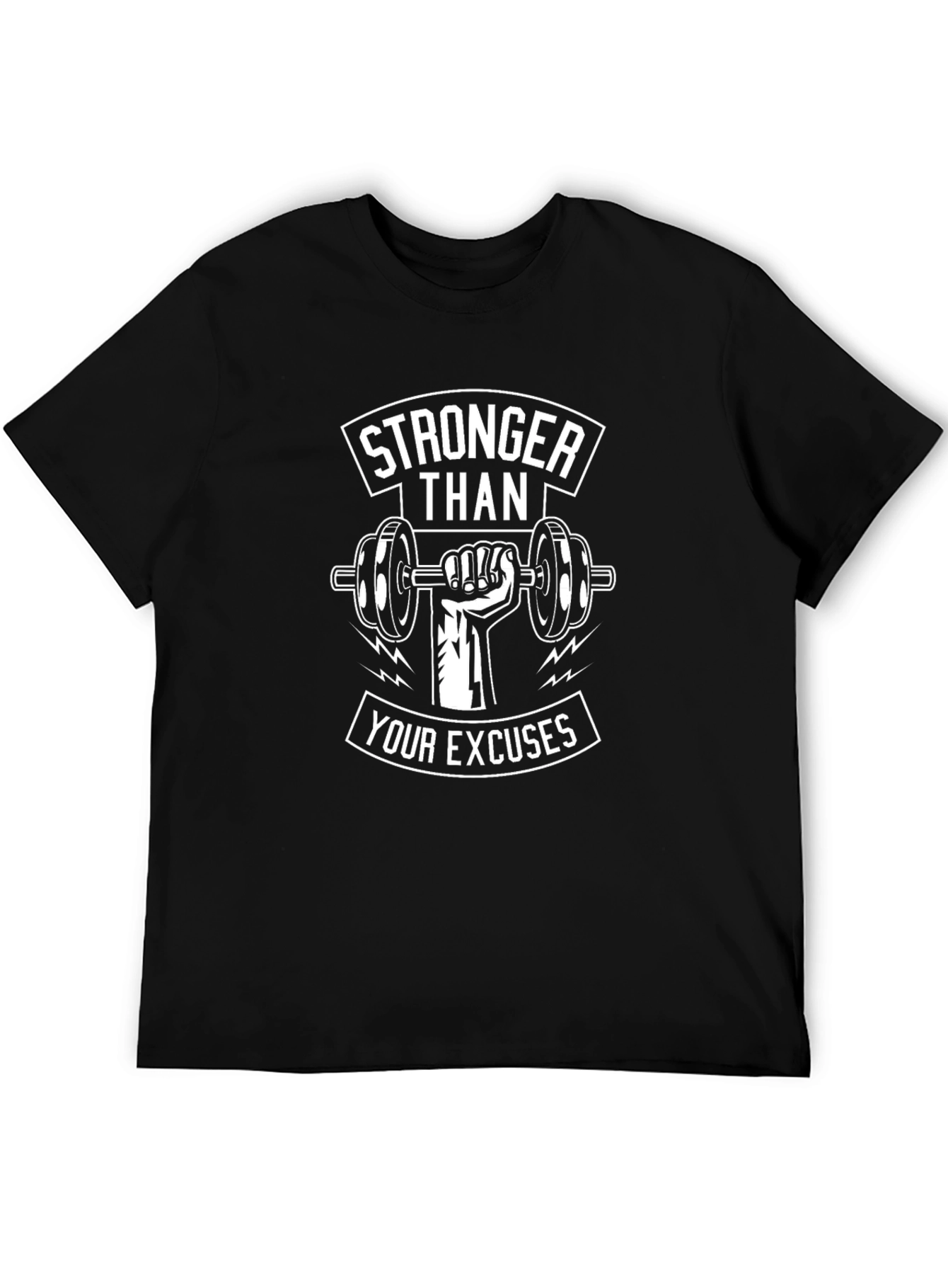 Stronger Than Your Excuses Graphic T-Shirt