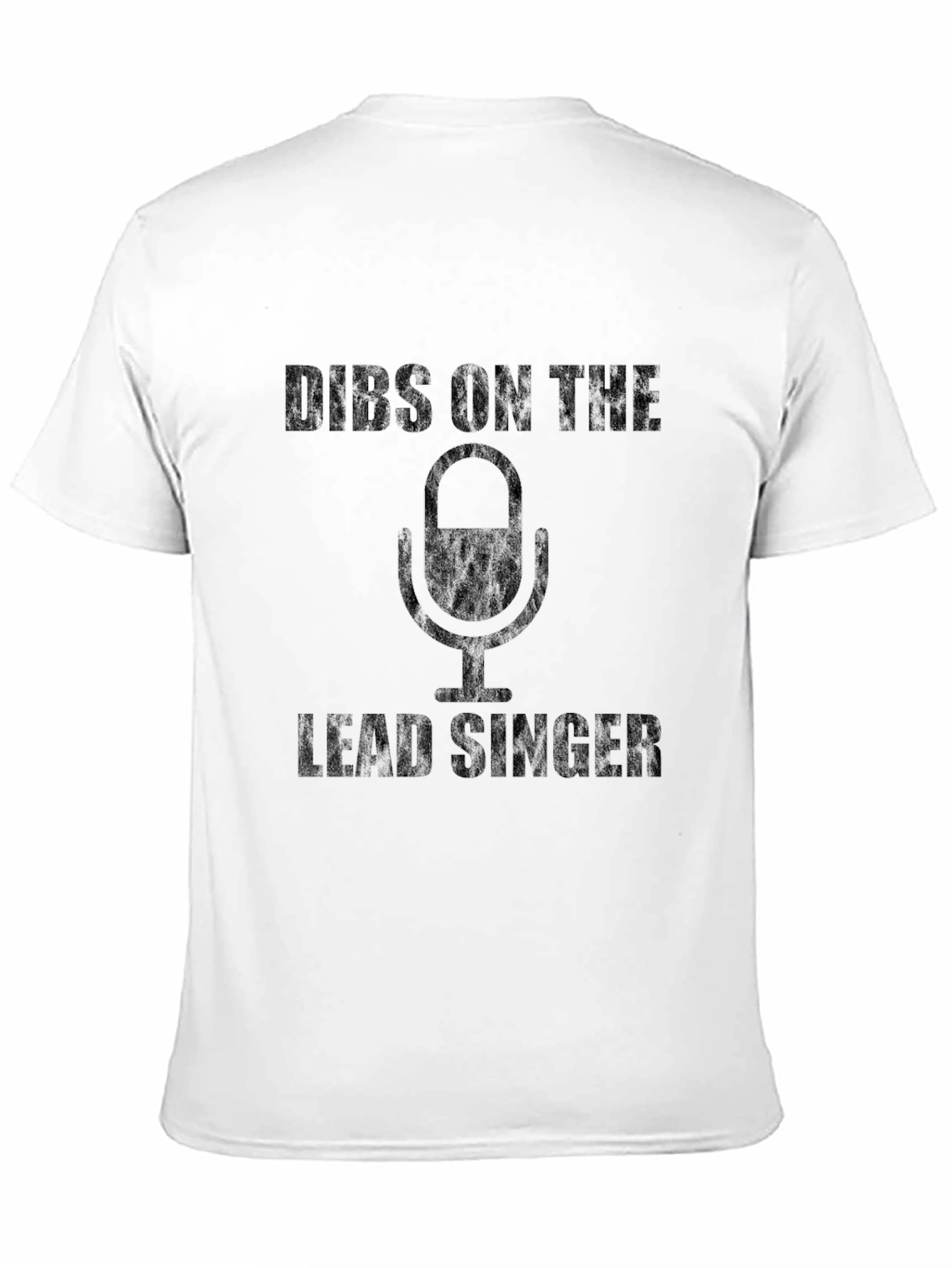 Dibs on the Lead Singer T-Shirt