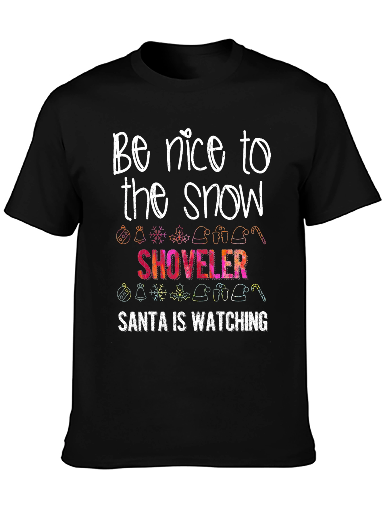 Funny Christmas Snow Shoveler T-Shirt