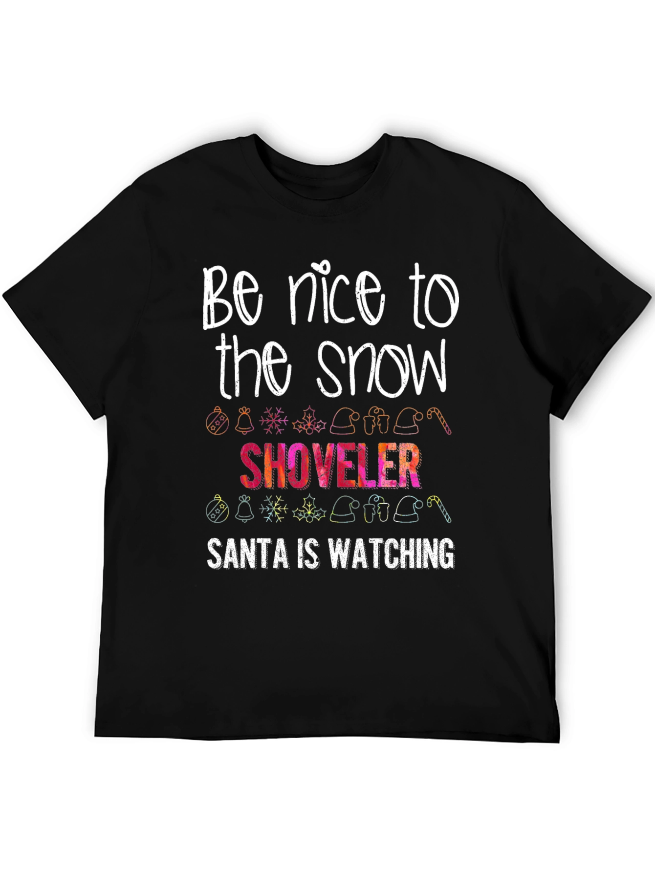 Funny Christmas Snow Shoveler T-Shirt