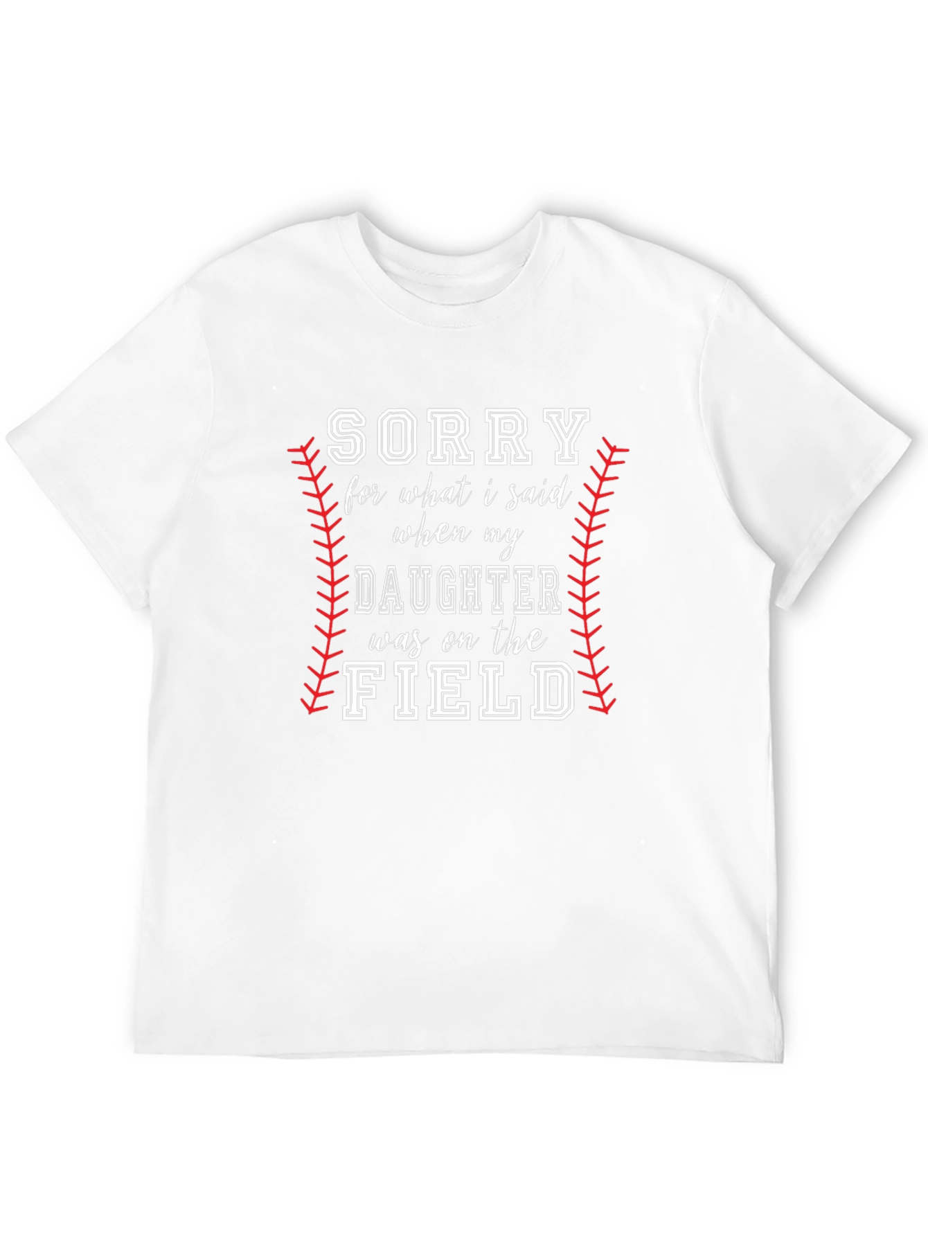 Sorry Daughter On The Field Baseball Dad Tee