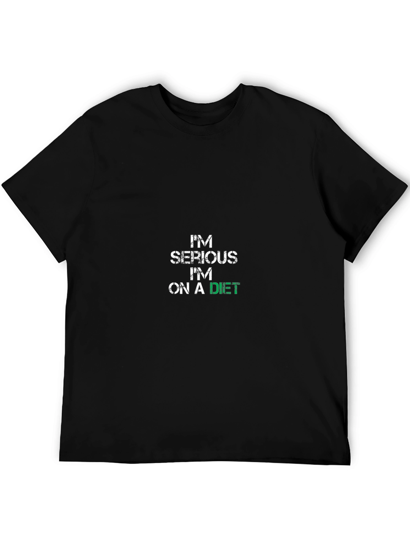 Im Serious Im on a Diet Black T-Shirt