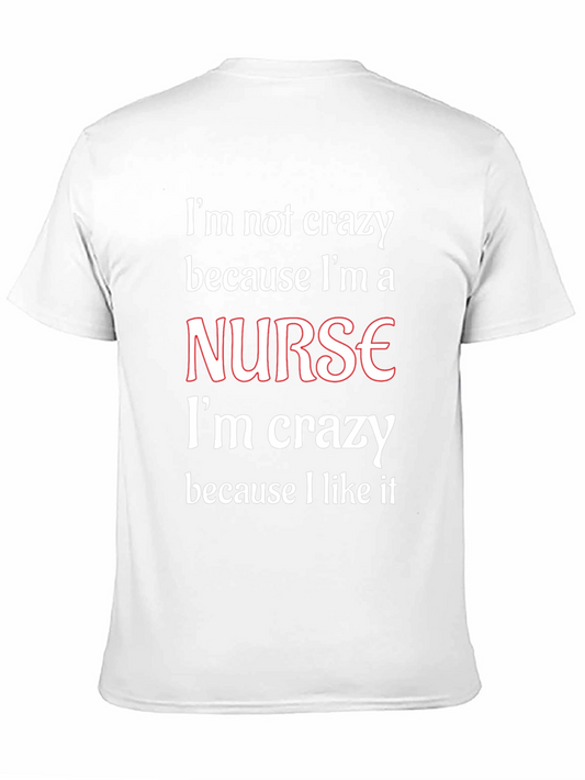 Nurse Crazy T-Shirt Funny Medical Tee