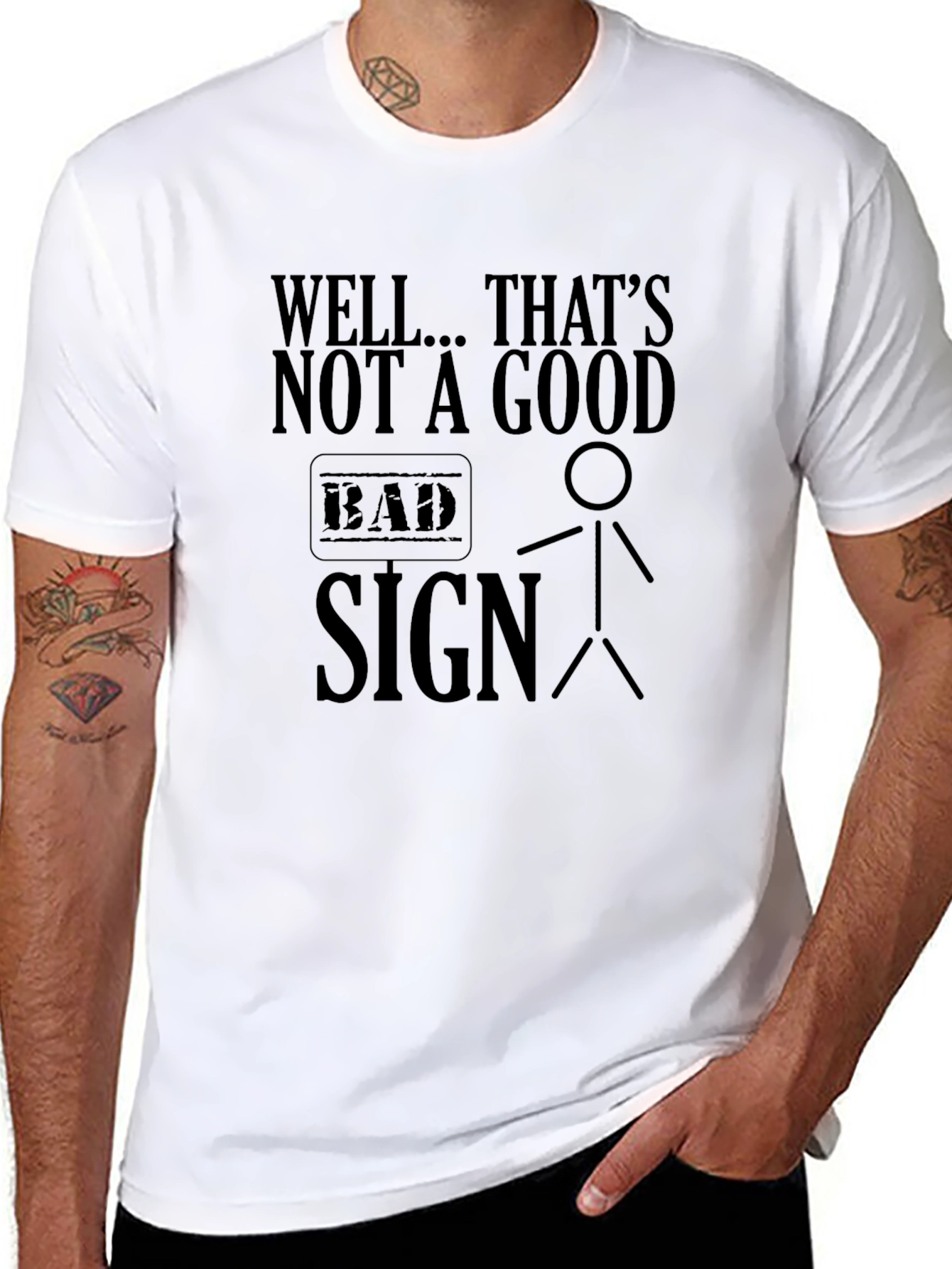 Well... Thats Not a Good Sign Black T-Shirt