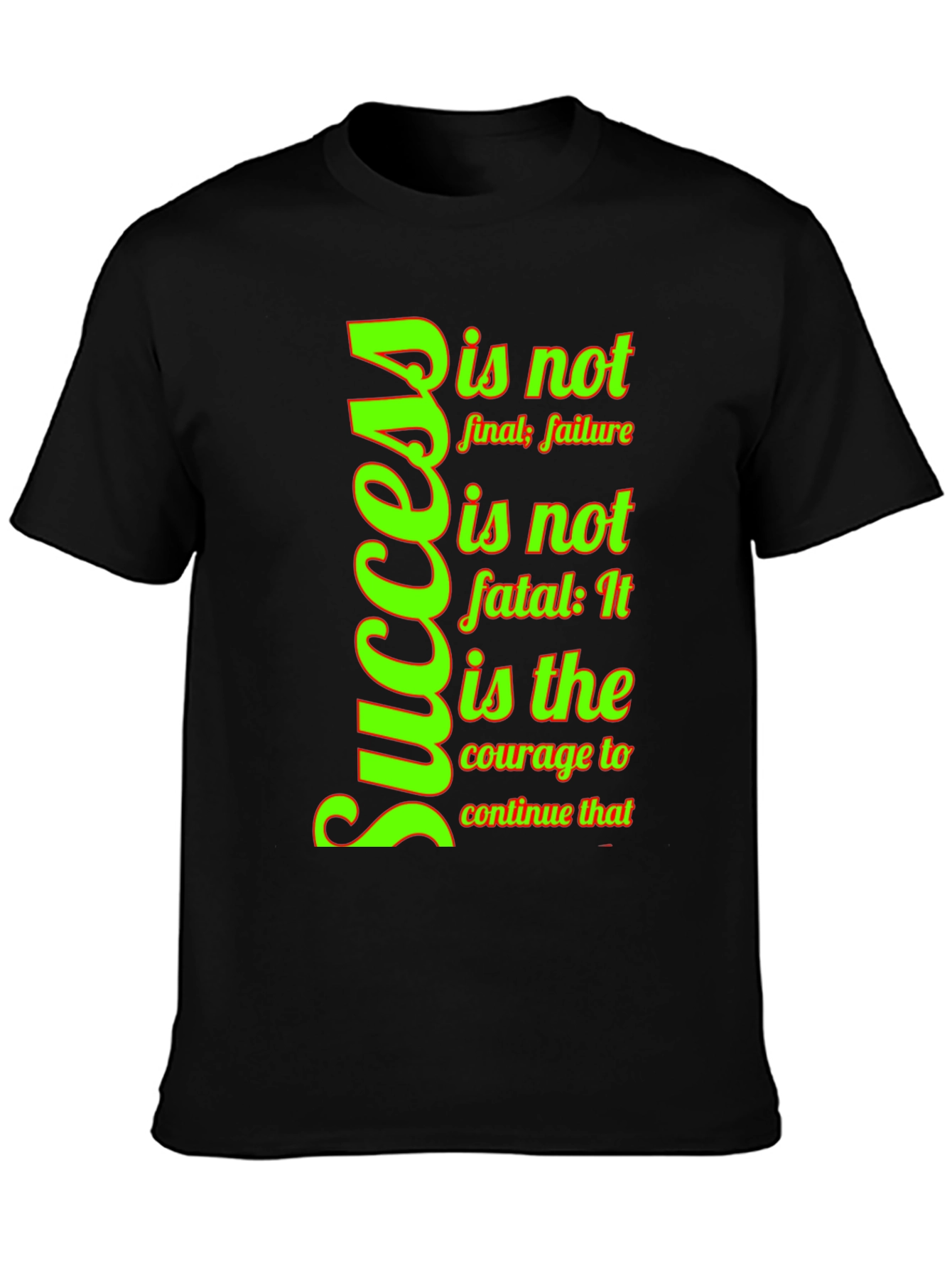 Motivational Success T-Shirt - Courage to Continue