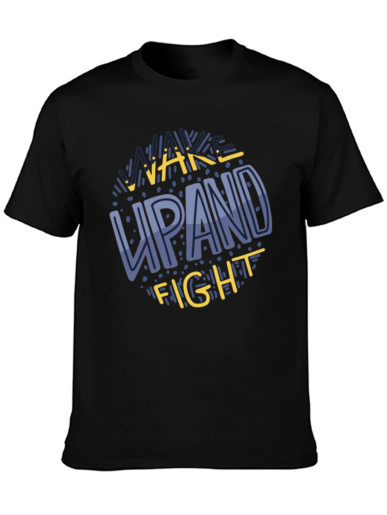 Wake Up and Fight Graphic Tee - Motivational Shirt