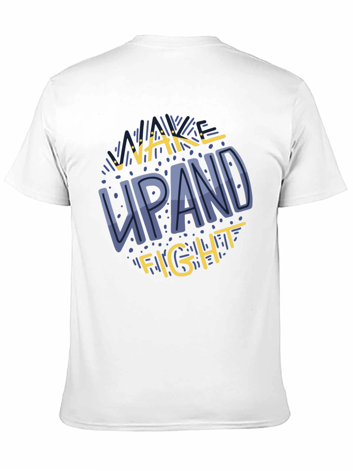 Wake Up and Fight Graphic Tee - Motivational Shirt