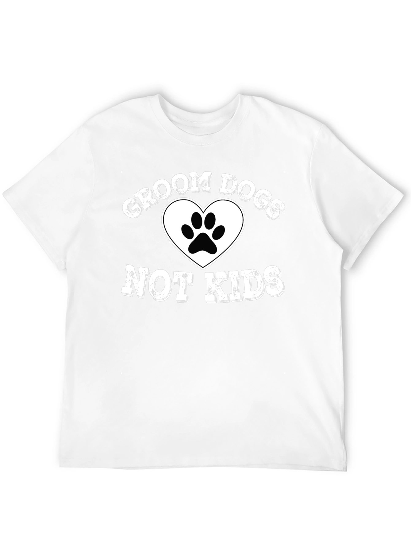 Groom Dogs Not Kids Graphic T-Shirt