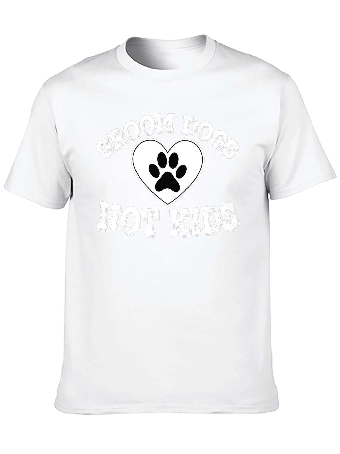 Groom Dogs Not Kids Graphic T-Shirt