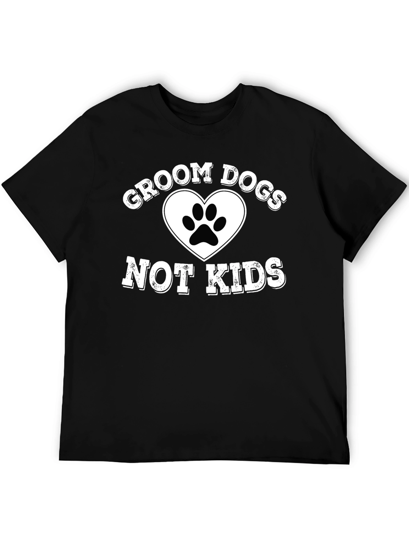 Groom Dogs Not Kids Graphic T-Shirt
