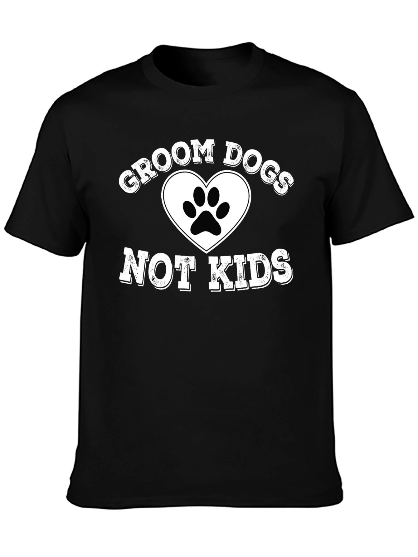 Groom Dogs Not Kids Graphic T-Shirt