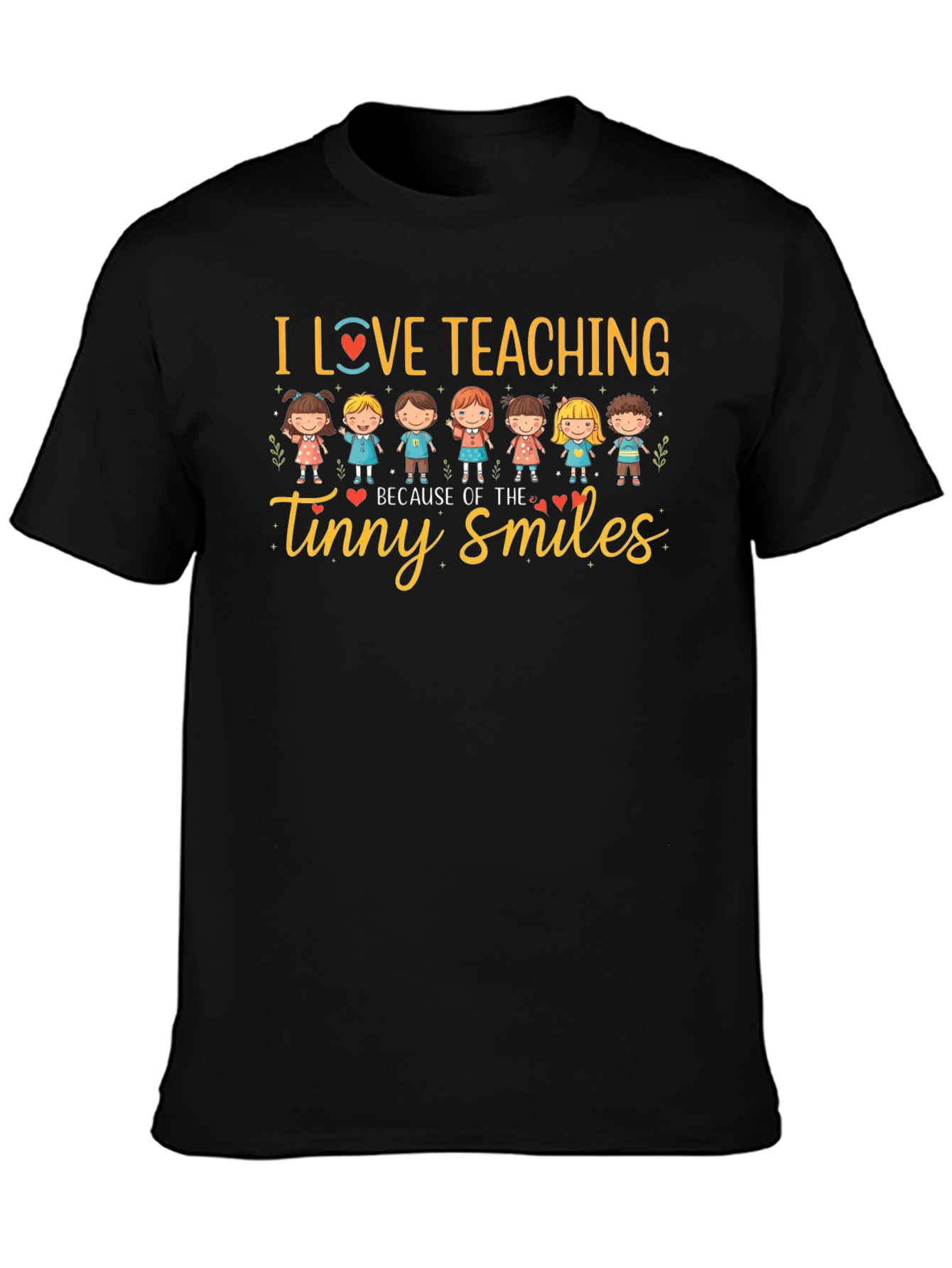 I Love Teaching T-Shirt - Tiny Smiles